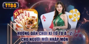 Hướng Dẫn Chơi Xì Tố Từ A - Z Cho Người Mới Nhập Môn